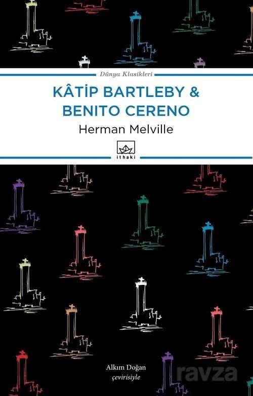 Katip Bartleby - Benito Cereno - 1