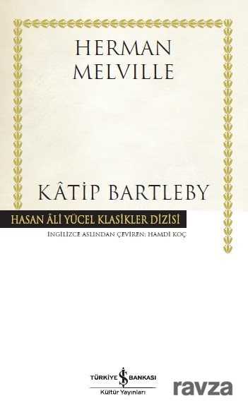 Katip Bartleby (Ciltli) - İş Bankası Yayınları