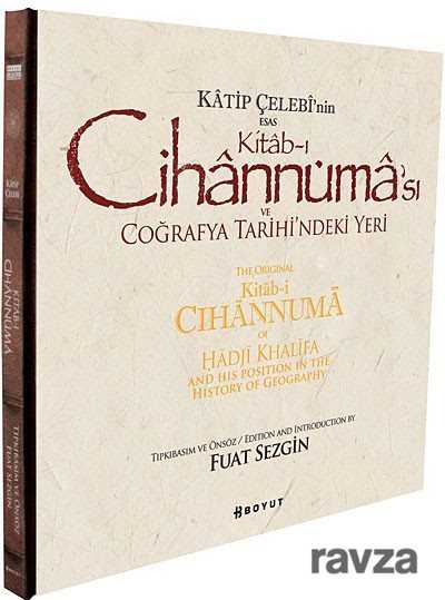 Katip Çelebi'nin Esas Kitab-ı Cihannüması ve Coğrafya Tarihi'ndeki Yeri - Boyut Yayın Grubu