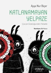 Katlanamayan Yelpaze / Çocuk Gözlüğünden Felsefe - Ütopya Çocuk