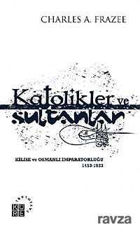 Katolikler ve Sultanlar - 1