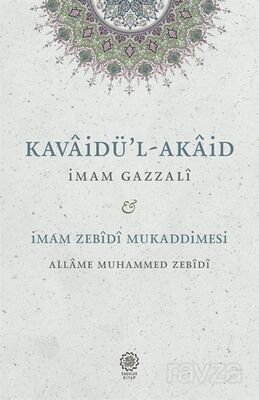 Kavaidu'l-Akaid - Mukaddimetu'z-Zebîdî - 1