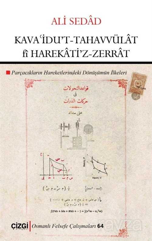 Kavaidu't Tahavvülat fî Harekati'z-Zerrat (Parçacıkların Hareketlerindeki Dönüşümün İlkeleri) - Çizgi Kitabevi