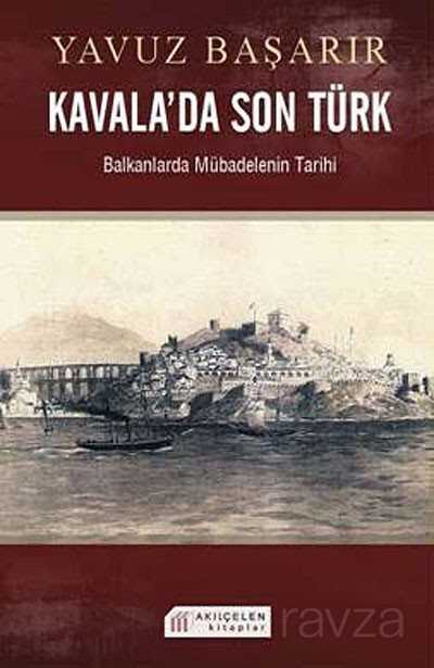 Kavala'da Son Türk - 1