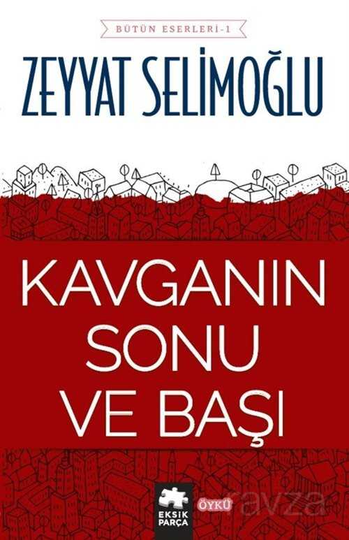 Kavganın Sonu ve Başı - Eksik Parça