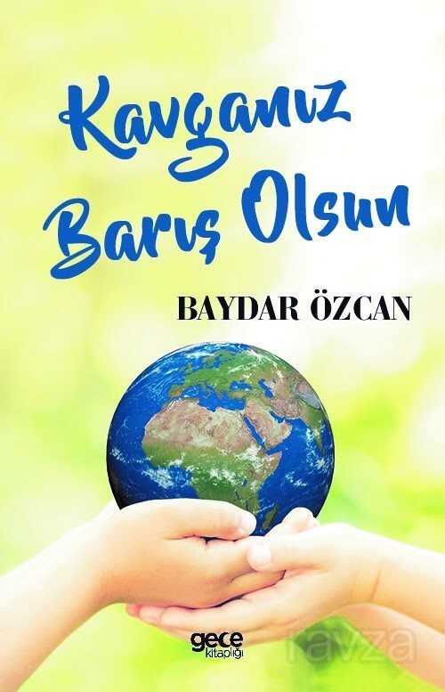 Kavganız Barış Olsun - Gece Kitaplığı