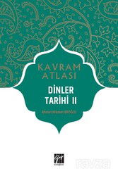 Kavram Atlası / Dinler Tarihi 2 - Gazi Kitabevi