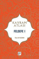 Kavram Atlası / Felsefe 1 - Gazi Kitabevi