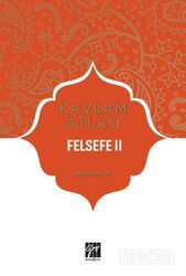 Kavram Atlası / Felsefe 2 - Gazi Kitabevi