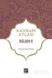 Kavram Atlası / Kelam 2 - Gazi Kitabevi
