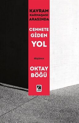 Kavram Karmaşası Arasında Cennete Giden Yol - 1