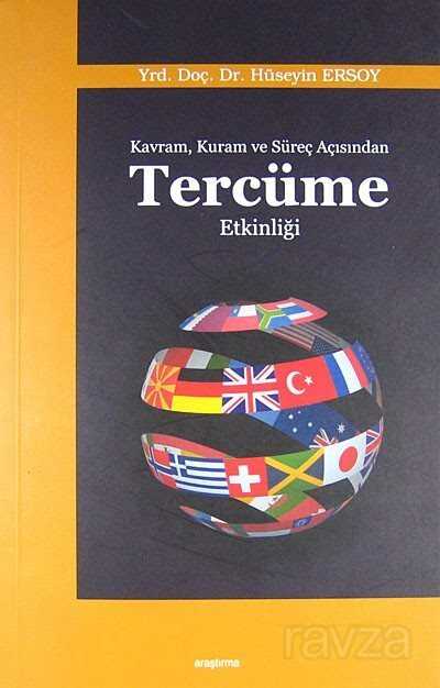 Kavram, Kuram ve Süreç Açısından Tercüme Etkinliği - Araştırma Yayınları (Ankara)