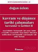Kavramlar ve Düşünce Tarihi Çalışmaları / Kavramlar ve Tarihleri 2 - İnkılap Kitabevi