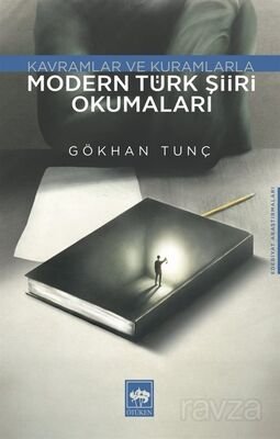 Kavramlar ve Kuramlarla Modern Türk Şiiri Okumaları - 1