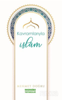 Kavramlarıyla İslam - 1