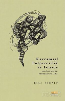Kavramsal Putperestlik ve Felsefe - 1