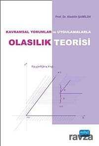 Kavramsal Yorumlar ve Uygulamalarla Olasılık Teorisi - Nobel Yayın Dağıtım