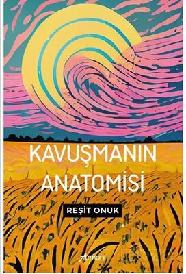 Kavuşmanın Anatomisi - 1