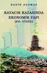 Kayacık Kazasında Ekonomik Yapı - 1