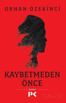 Kaybetmeden Önce - 1