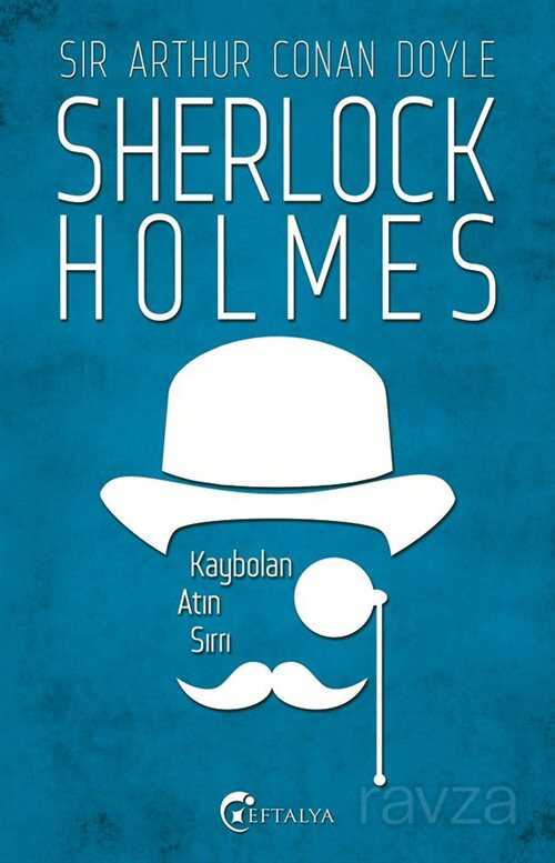 Kaybolan Atın Sırrı / Sherlock Holmes - Eftalya Kitap