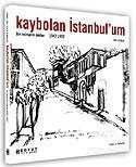 Kaybolan İstanbul'um / Bir Mimarın Anıları 1947-1957 - 1