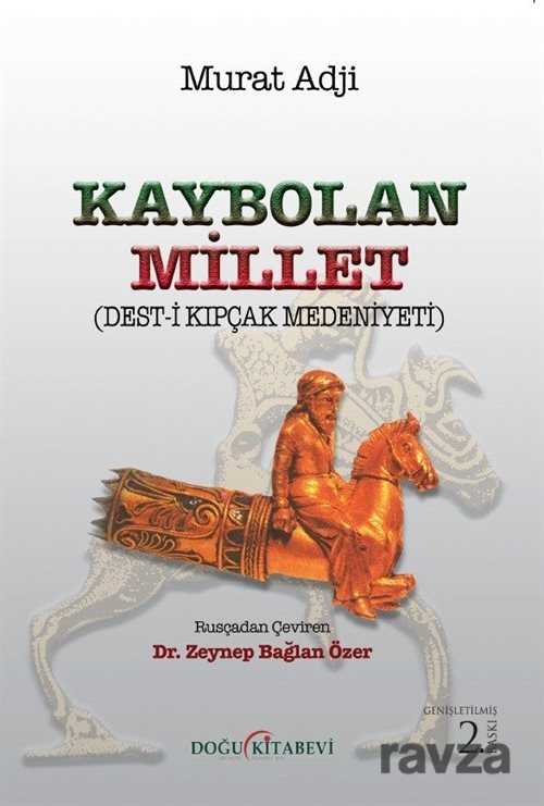 Kaybolan Millet (Deşt-i Kıpçaklar) - Doğu Kitabevi