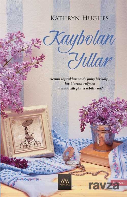 Kaybolan Yıllar - Arkadya Yayınları