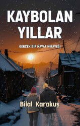 Kaybolan Yıllar - Tunç Yayıncılık