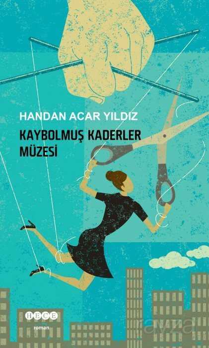 Kaybolmuş Kaderler Müzesi - Hece Yayınları