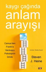 Kaygı Çağında Anlam Arayışı - Say Yayınları