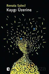 Kaygı Üzerine - Metis Yayınları