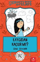 Kaygıdan Kaçılır mı? - RedHouse Kidz Yayınları