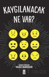 Kaygılanacak Ne Var! - Timaş Yayınları