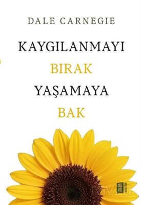 Kaygılanmayı Bırak Yaşamaya Bak - Mona Kitap