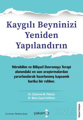 Kaygılı Beyninizi Yeniden Yapılandırın - 1