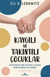 Kaygılı ve Takıntılı Çocuklar - Kronik Kitap