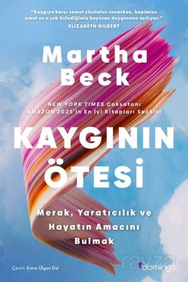 Kaygının O¨tesi: Merak, Yaratıcılık ve Hayatın Amacını Bulmak - 1