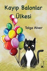 Kayıp Balonlar Ülkesi - Kayalıpark Yayınları