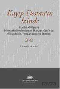 Kayıp Destan'ın İzinde - İletişim Yayınları