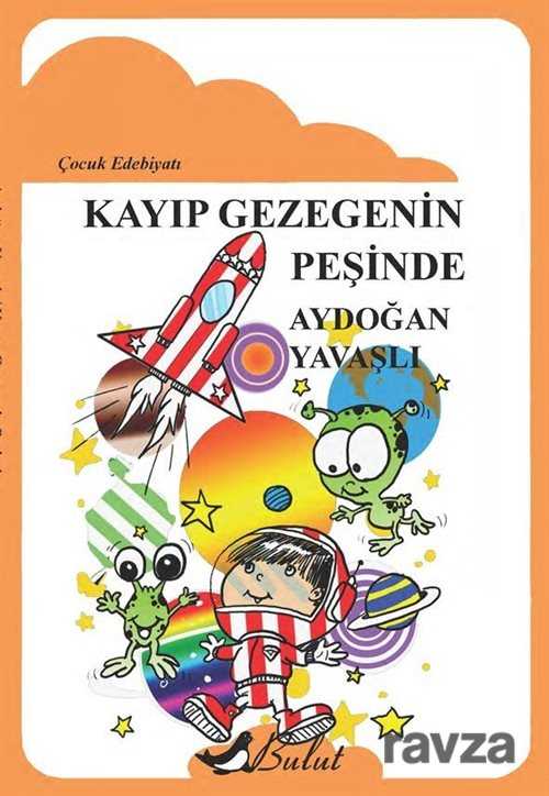 Kayıp Gezegenin Peşinde - Bulut Yayınları