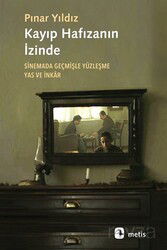 Kayıp Hafızanın İzinde - Metis Yayınları