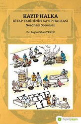 Kayıp Halka Kitap Tarihinin Kayıp Halkası Needham Sorunsalı - Hiper Yayın