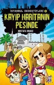 Kayıp Haritanın Peşinde / İstanbul Dedektifleri - 1