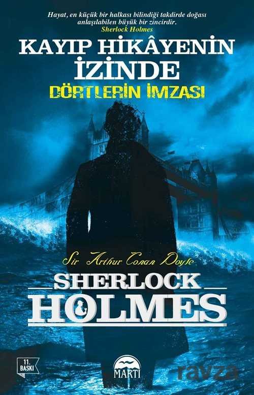Kayıp Hikayenin İzinde - Dörtlerin İmzası / Sherlock Holmes - 1