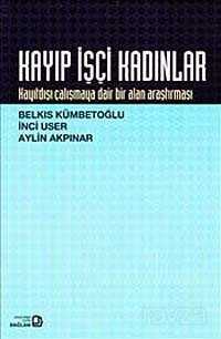 Kayıp İşçi Kadınlar - Bağlam Yayıncılık