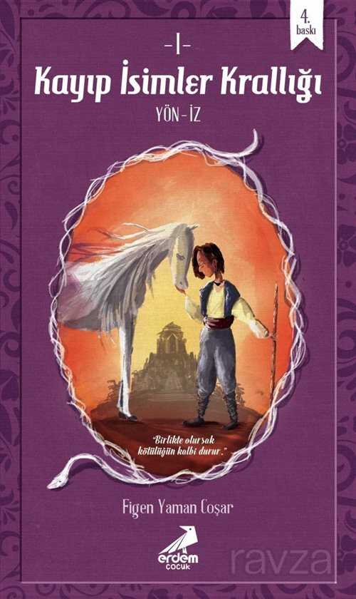 Kayıp İsimler Krallığı 1 Yön-İz - Erdem Genç Yayınları