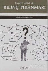 Kayıp Kimliklerin Bilinç Tıkanması - Diyanet İşleri Başkanlığı