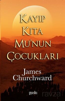 Kayıp Kıta Mu'nun Çocukları - 1