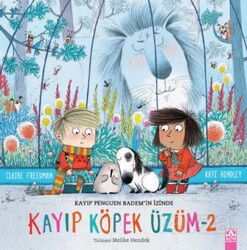 Kayıp Köpek Üzüm 2 / Kayıp Penguen Bademin İzinde - Altın Kitaplar